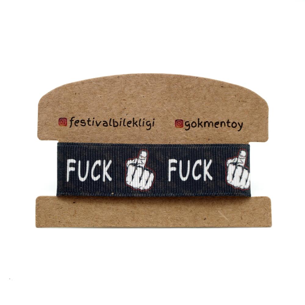 Fuck  Festival Bilekliği 